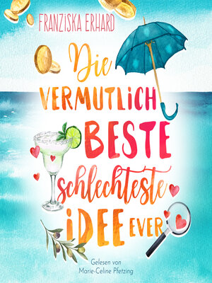 cover image of Die vermutlich beste schlechteste Idee ever